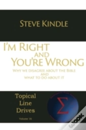 I'M Right And You'Re Wrong