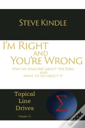 I'M Right And You'Re Wrong