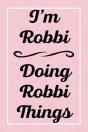 I'M Robbi Doing Robbi Things - Preview