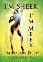 I'M Sheek I'M Meek I'M Poetry Deep - Preview