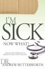 I'M Sick Now What - Preview