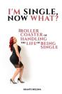 I'M Single, Now What : The Roller Coaste - Preview