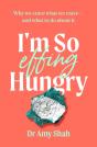 I'M So Effing Hungry - Preview
