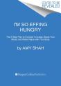 I'M So Effing Hungry - Preview