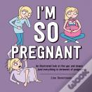 I'M So Pregnant