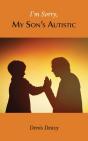 I'M Sorry, My Son'S Autistic - Preview