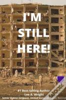 I'M Still Here!