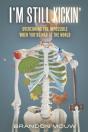I'M Still Kickin': Overcoming The Imposs - Preview