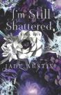 I'M Still Shattered - Preview