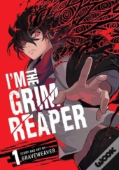 I'M The Grim Reaper, Vol. 1