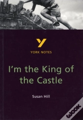 I'M The King Of The Castle: York Notes Gcse - For 2026, 2027 Exams