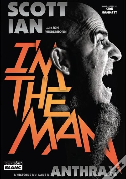 Capa do artigo I'M The Man - L'Histoire Du Mec D'Anthrax