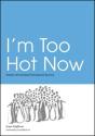 I'M Too Hot Now - Preview