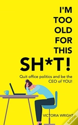 Capa do artigo I'M Too Old For This Sh*T!