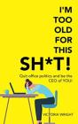 I'M Too Old For This Sh*T! - Preview