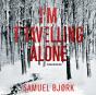I'M Travelling Alone - Preview