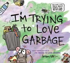 I'M Trying To Love Garbage