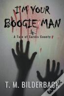 I'M Your Boogie Man - A Tale Of Sardis County