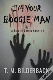 I'M Your Boogie Man - A Tale Of Sardis County