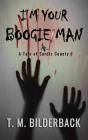 I'M Your Boogie Man - A Tale Of Sardis County - Preview