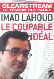 Capa do artigo Imad Lahoud, Le Coupable Idéal ; Clearstream, Le Temoin Clé Parle