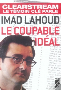 Capa do artigo Imad Lahoud, Le Coupable Idéal ; Clearstream, Le Temoin Clé Parle
