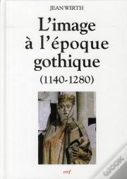 Image A L'Epoque Gothique (1140-1270)