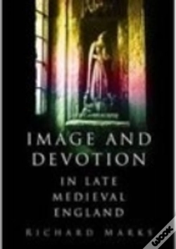 Capa do artigo Image And Devotion In Late Medieval England