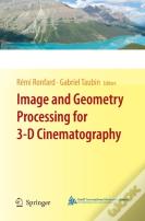 Image And Geometry Processing For 3-D Cinematography