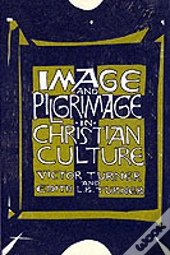 Image And Pilgrimage In Christian Culture