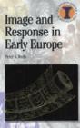 Image And Response In Early Europe - Preview