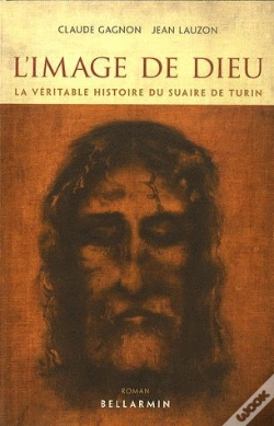 Capa do artigo Image De Dieu ; La Véritable Histoire Du Suaire De Turin