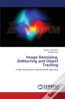 Image Denoising, Deblurring And Object Tracking