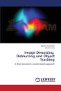 Image Denoising, Deblurring And Object Tracking - Preview