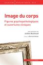 Image Du Corps, Figures Psychopathologiques Et Ouvertures Cliniques - Preview