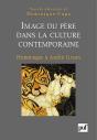 Image Du Père Dans La Culture Contemporaine : Hommages À André Green - Preview