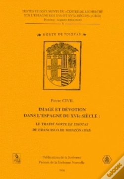 Capa do artigo Image Et Devotion Dans L'Espagne Du Xie Siecle : Le Traite Norte De Ydiotas De Francisco De Monzon