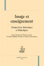 Image Et Enseignement ; Perspectives Historiques Et Didactiques - Preview