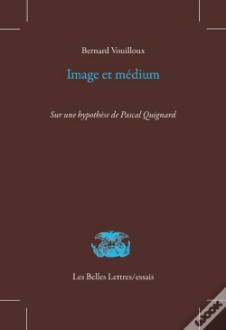 Capa do artigo Image Et Médium ; Sur Une Hypothèse De Pascal Quignard