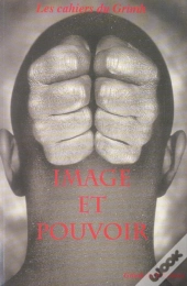 Image Et Pouvoir. Les Cahiers Du Grimh