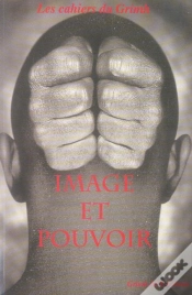 Capa do artigo Image Et Pouvoir. Les Cahiers Du Grimh