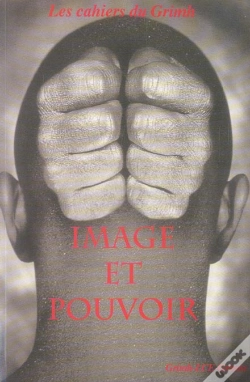 Capa do artigo Image Et Pouvoir. Les Cahiers Du Grimh