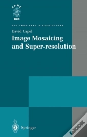 Image Mosaicing And Super-Resolution