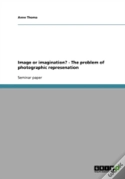 Capa do artigo Image Or Imagination? - The Problem Of Photographic Represenation
