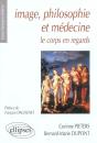 Image, Philosophie Et Medecine - Le Corps En Regards - Preview