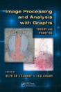 Image Processing And Analysis With Graphs - Preview