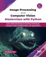 Image Processing And Computer Vision Masterclass With Python