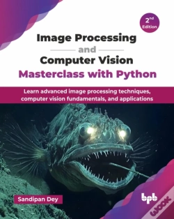 Capa do artigo Image Processing And Computer Vision Masterclass With Python