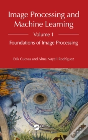 Capa do artigo Image Processing And Machine Learning, Volume 1