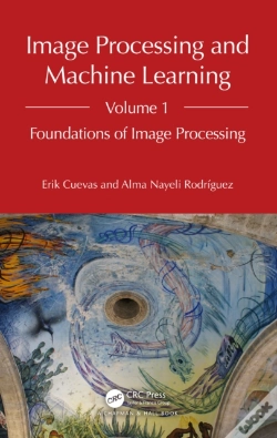 Capa do artigo Image Processing And Machine Learning, Volume 1